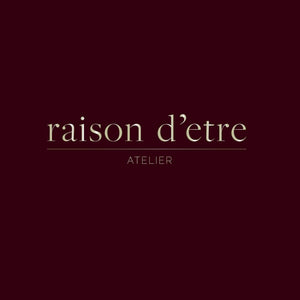 Raison D'etre Atelier